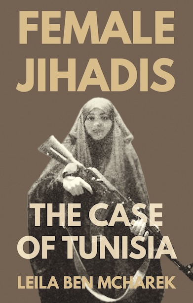 Female Jihadis: The Case of Tunisia
