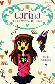 Carina la Cazadora de Hadas (Carina, la cazadora de hadas, #1)