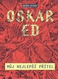 Oskar Ed: Můj nejlepší přítel