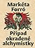 Případ okradené alchymistky