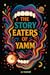 The Story Eaters of Yamm