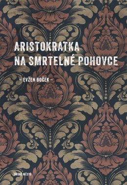 Aristokratka na smrtelné pohovce (Aristokratka, #8)
