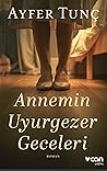 Annemin Uyurgezer...