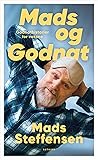 Mads og Godnat - Godnathistorier for voksne