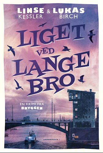 Liget ved Langebro (En krimi fra Bryggen, #1)