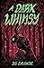 A Dark Whimsy