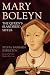 Mary Boleyn: The Queen's Sl...