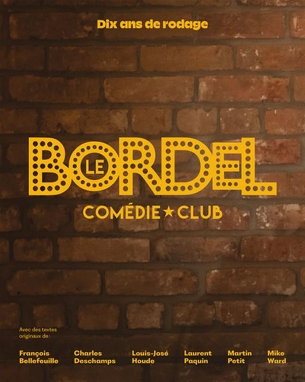 Le Bordel Comédie Club - Dix ans de rodage