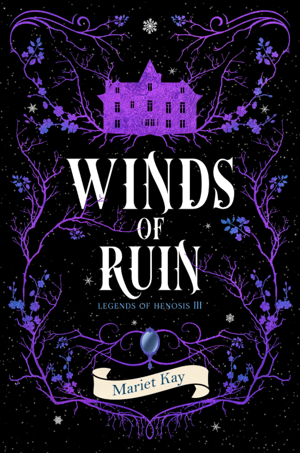 Winds of Ruin (Legends of Henosis, #3)
