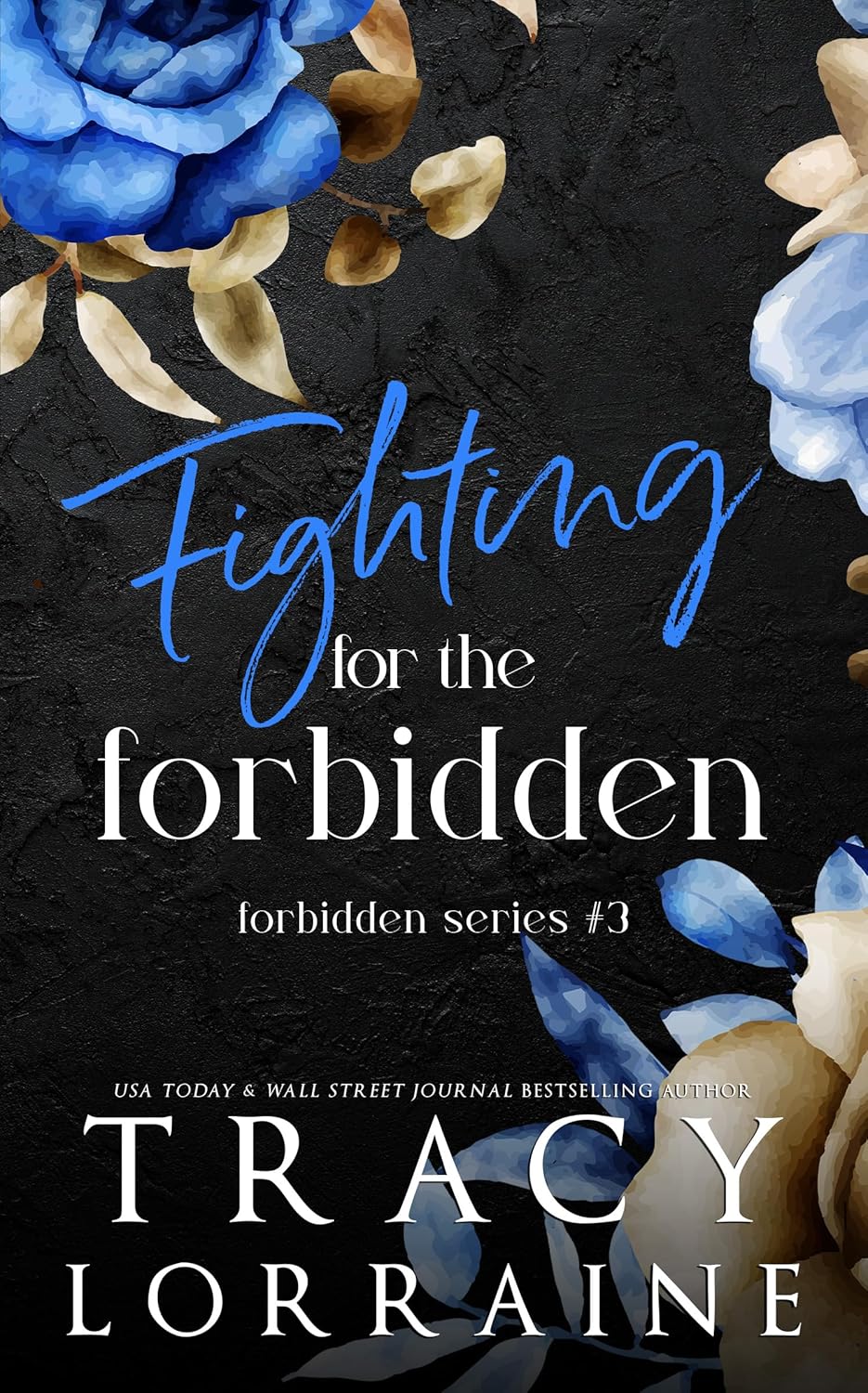 Fighting for the Forbidden (Forbidden, #3)
