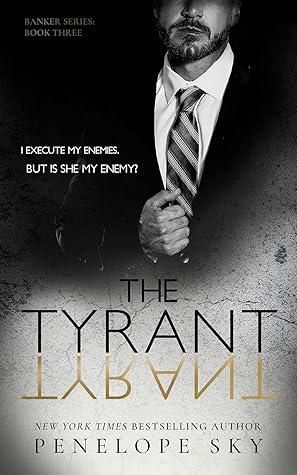 The Tyrant (Banker, #3)