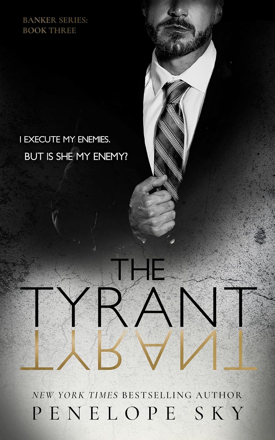 The Tyrant (Banker, #3)