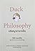 Duck Philosophy ปรัชญาภาษาเป็ด