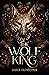 The Wolf King (Wolf King, #1)