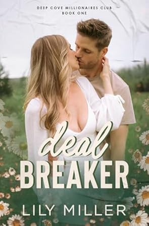 Deal Breaker (Deep Cove Millionaires Club #1)