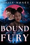 Bound by Fury by Noelle Monét