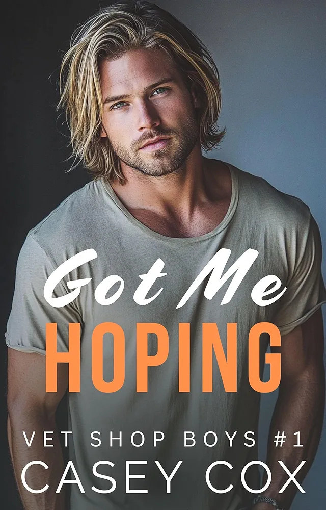 Got Me Hoping (Vet Shop Boys, #1)