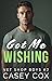 Got Me Wishing (Vet Shop Boys, #2)
