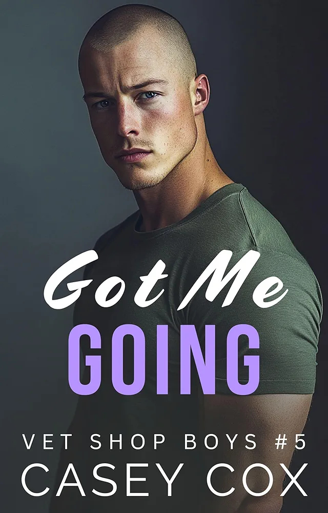 Got Me Going (Vet Shop Boys, #5)