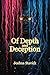 Of Depth and Deception