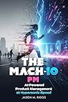 The MACH-10 PM: A...