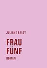 Frau Fünf