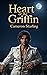 Heart of the Griffin by Cameron Starling