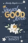 Royal Good Time: A Contemporary Royal Romance (Rowdy Royals Book 1)