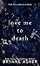 Love Me to Death (The Dillo...