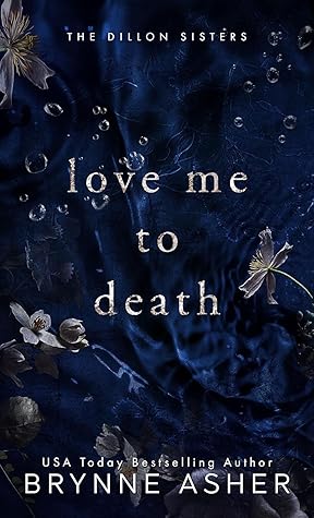 Love Me to Death (The Dillon Sisters, #1)