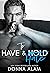 To Have and Hate (Love in London, #1)