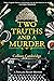 Two Truths and a Murder (Ph...