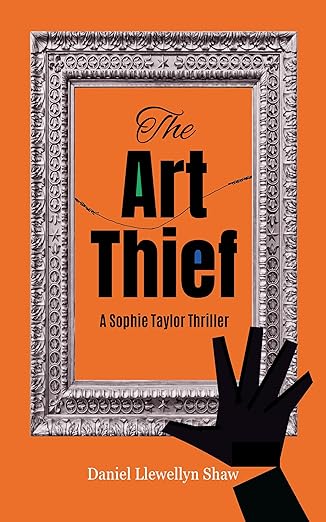 The Art Thief: A Sophie Taylor Thriller (Zach and Sophie Thrillers Book 2)