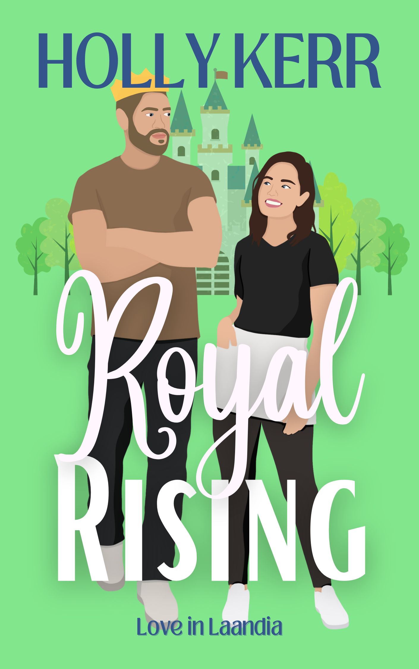 Royal Rising: A Sweet Royal Romance (Love in Laandia Book 3)