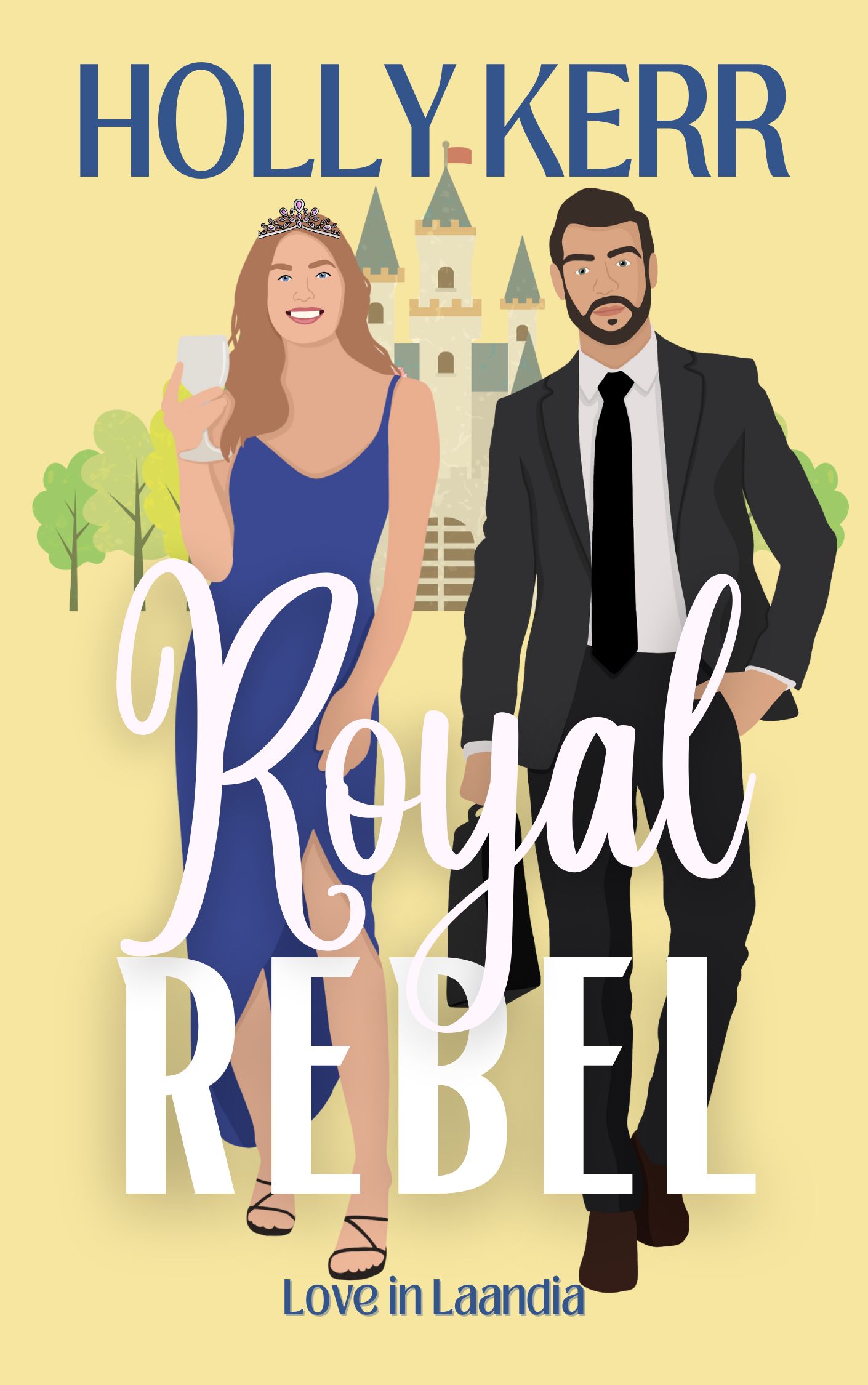 Royal Rebel (Love in Laandia #5)