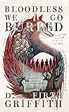 Bloodless We Go B...