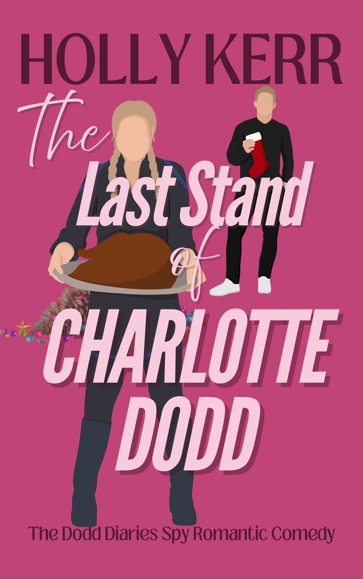 The Last Stand of Charlotte Dodd (Charlotte Dodd #4)