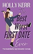 The Best Worst First Date Ever