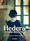Hedera. L'ombra s...