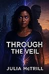 Through The Veil (Journey to haven Book 1) Through The Veil (Journey to haven Book 1)