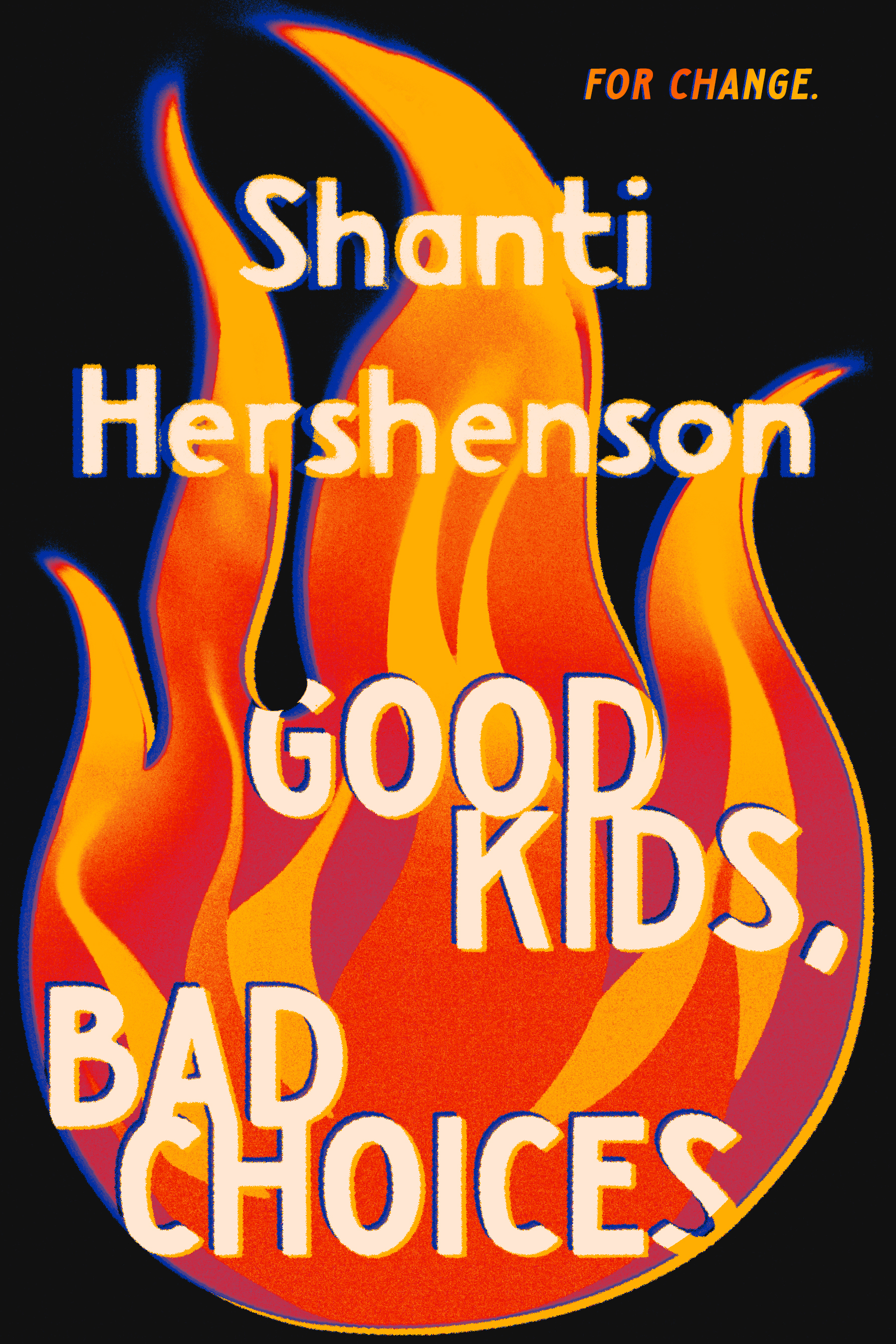 Good Kids, Bad Choices (Unknown Binding)