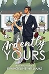 Ardently Yours