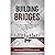 Building Bridges by Izdihar Jamil