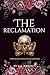 The Reclamation: A Dark Gre...