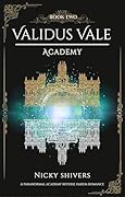 Validus Vale Academy: Book Two