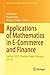 Applications of Mathematics in E-Commerce and Finance: SocProS 2025, Roorkee, India, February 24–26 (Springer Proceedings in Mathematics & Statistics, 526)