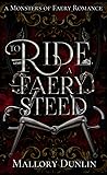 To Ride a Faery Steed by Mallory Dunlin