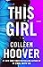 This Girl by Colleen Hoover