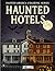 Haunted Hotels of America: ...