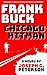 Frank Buck: Chicago Hitman (New Chicago Classics, 12)